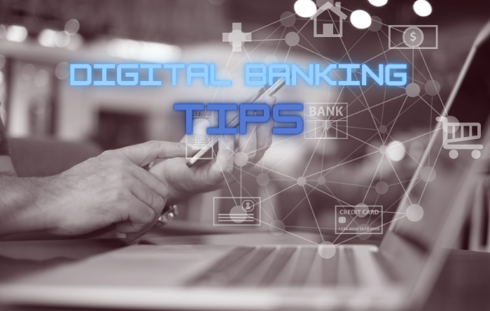 Digital Banking Tips